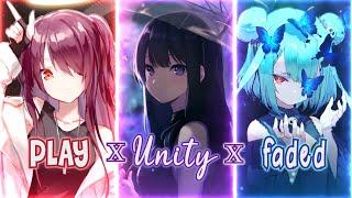 Nightcore - PLAY x Unity x Faded | Alan Walker (Mashup | Switching Vocals) Lyrics