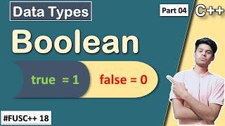 Explain Boolean DataType / Bool Datatype in C++ / Lecture 18 / #FUSC++ 18