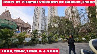 Tour at Piramal Vaikunth at Balkum,Thane.1BHK,2BHK,3BHK & 4.5BHK.Contact-7977587641