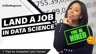 LAND YOUR FIRST DATA SCIENCE JOB