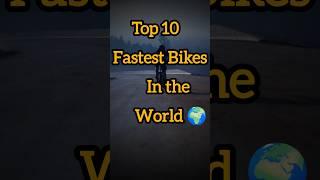 Top 10 Fastest Bikes in the world#world #travel #country #bikelover #bike