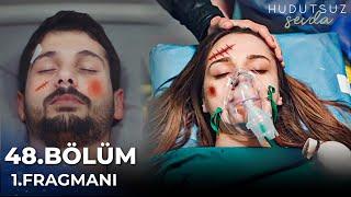 Hudutsuz Sevda 48. Bölüm 1. Fragmanı