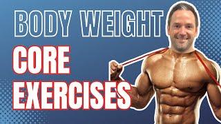 Body Weight Core Exercises | Embrace The Burn! 