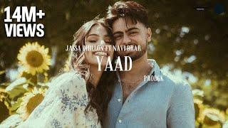 Yaad (Official Video) Jassa Dhillon x prodgk | New Punjabi Song 2022 | Latest Song 2022 | Navi Brar