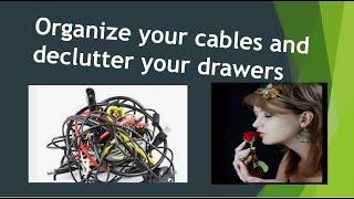 How to store cables and chargers neatly -  Organize & Declutter Your Drawers