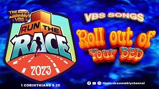 Roll Out Of Your Bed || VBS 2023 Songs || THE LORD'S ASSEMBLY || 1 Corinthians 9:25