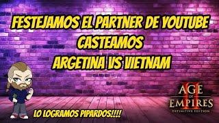 FESTEJAMOS EL #PARTNER DE YOUTUBE casteando ARGENTINA vs VIETNAM