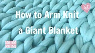 Arm Knitting Tutorial for Beginners