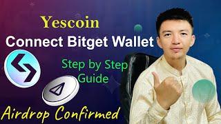 Yescoin Bitget Wallet Connect | Connect Bitget Wallet in Yescoin | Yescoin Airdrop Confirmed