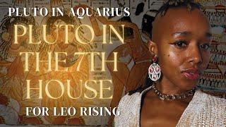 Pluto in Aquarius 2024 - 2044 in the 7th House for Leo Ascendant Astrology Themes