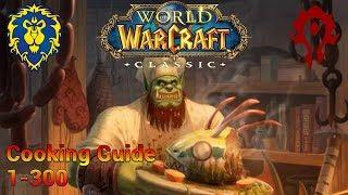 Classic WoW: 1-300 Cooking Guide (Alliance & Horde)