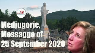 Medjugorje - Our Lady’s message of September 25, 2020