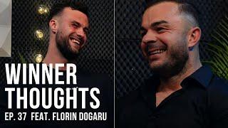 Winner Thoughts - ep. 37 feat. Florin Dogaru