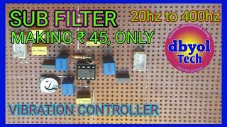 Diy sub filter| how to make low cost subwoofer pre amplifier