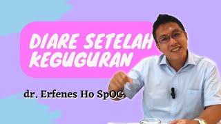 Diare Setelah Keguguran  | dr Erfenes Ho SpOG