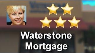 Waterstone Mortgage Corporation Fort Myers Remarkable 5 Star Review by Kim G.