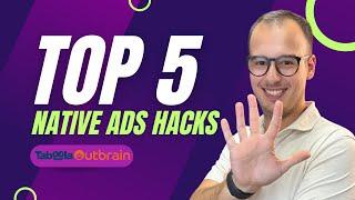 5 Actionable Tips to Scale Native Ads (Taboola, Outbrain, MGID, RevContent)