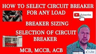 How to select Circuit breaker | Circuit breaker Sizing | Breaker selection