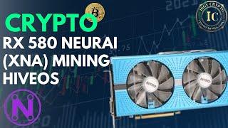 RX 580 Neurai (XNA) Mining HiveOS