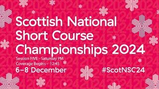 2024 Scottish National Short Course Open Swimming Championships - Session Five - Saturday Afternoon