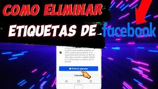 Cómo Eliminar Etiquetas de Fotos y Vídeos en Facebook Desde el Celular o PC Rápidamente