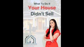 What To Do if Your House Didn't Sell