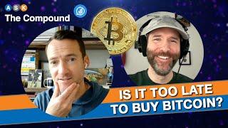 Is It Too Late to Buy Bitcoin? | ATC 151