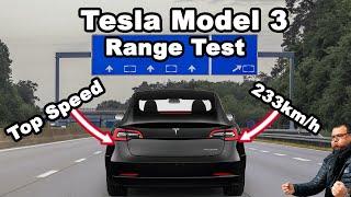 Tesla Model 3  Wie schnell stirbt der Akku?  Range Test - Top Speed - Autobahn - Reichweite