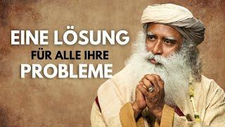 Eine Lösung für alle Ihre Probleme | Sadhguru Deutsch