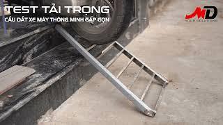 Kiểm tra tải trọng cho cầu dắt xe máy thông minh gấp gọn