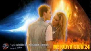 MelodyVision 24 - NORWAY - Tone Damli feat. Eric Saade - "Imagine"