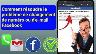 Réparer le numéro Facebook ou Gmail Vous ne pouvez pas effectuer ce changement pour le moment