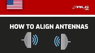 TUTORIAL - How to align antennas