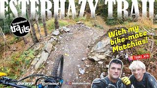 ESTERHAZY TRAIL | The Best Line Of The Burgenland Trails? | Drago Palavra