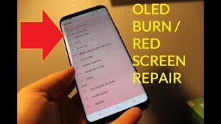 Samsung S8 / S8+ Plus  * Red screen / OLED BURN * few options to repair