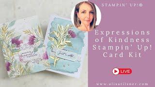 Stampin' Up! Expressions of Kindness Card Making Kit