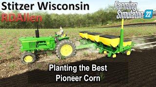 Pioneer Corn is the Best Corn! | E3 Stitzer Wisconsin | Farming Simulator 22