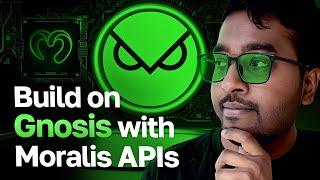 Building on Gnosis with Moralis APIs - Complete Dev Walkthrough