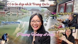 Phượng Hoàng cổ trấn - dạo bước giữa nhân gian | Cuộc sống người dân TQ