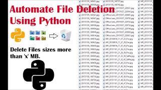 Automate File Deletion Using Python : Delete Files More Than 'x' MB