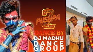 PUSHPA 2 THEME DANCE | DJ MADHU Group | Mahabubnagar | Bethamcherla | PUSHPA THE RISE