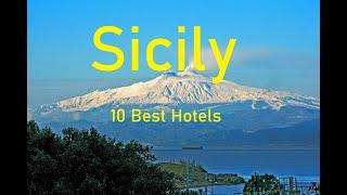 Sicily 10 Best Hotels