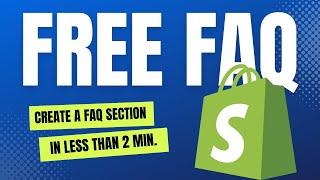 How To Add A Free FAQ Section To Your Shopify Store In 2 Minutes. (Online Store 2.0)