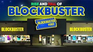 The Rise and Fall of BlockBuster