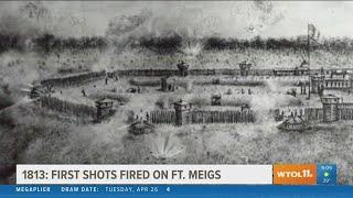 1813: War of 1812 comes to Fort Meigs | Today in Toledo History