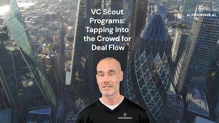 VC Scout Programs: Tapping Into the Crowd for Deal Flow