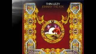 7 April 2021 Thin Lizzy - "Fools Gold" - (Johnny The Fox) Album 1976