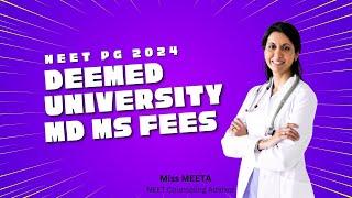 NEET PG: DEEMED UNIVERSITY COURSE WISE  FEES II MD MS Fees II