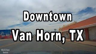 Driving Downtown Van Horn, TX (Dash Cam)