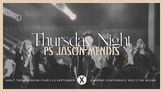 Thursday Night | Ps Jason Mendis | Extreme Conference 2022